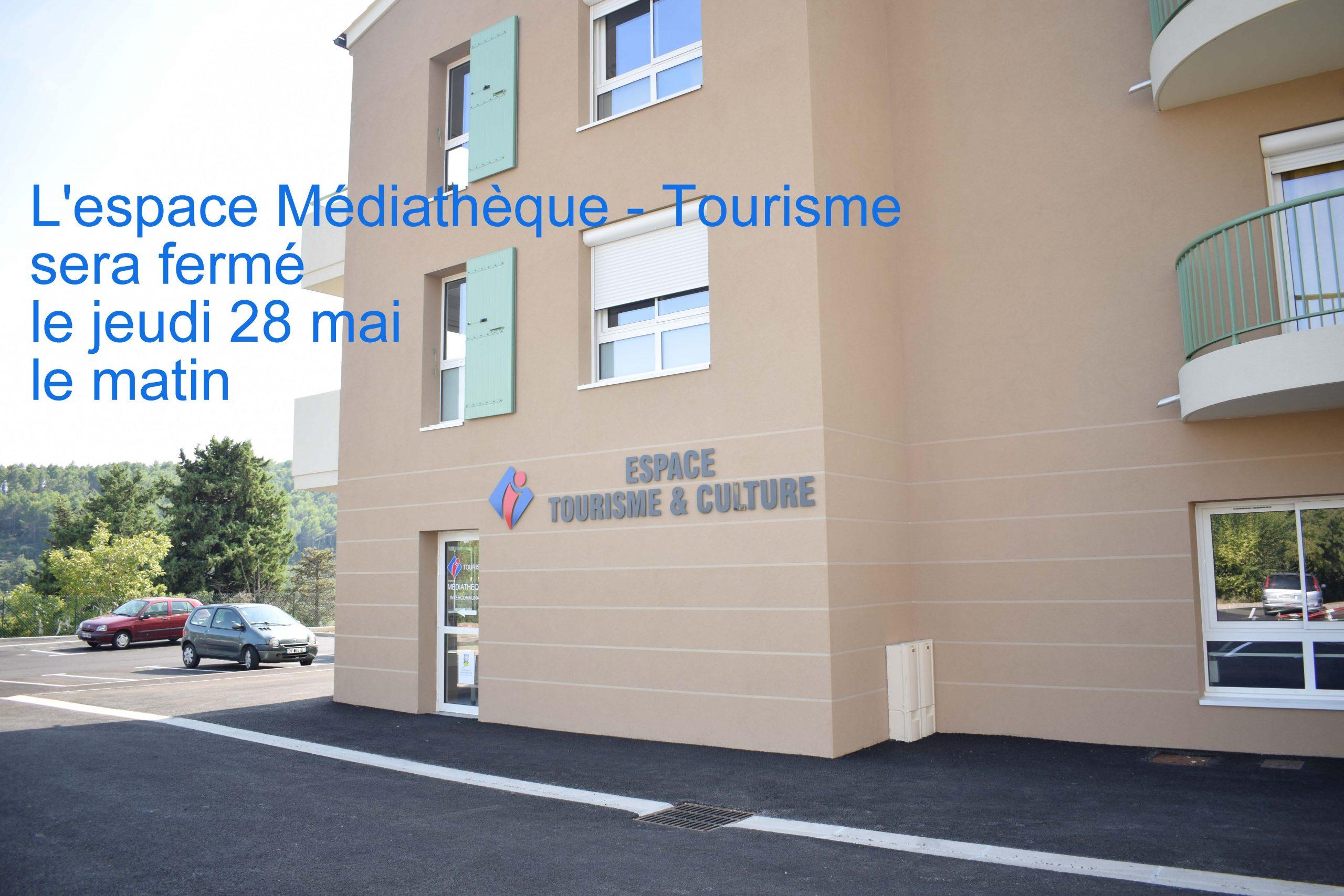 Fermeture espace Tourisme et Culture